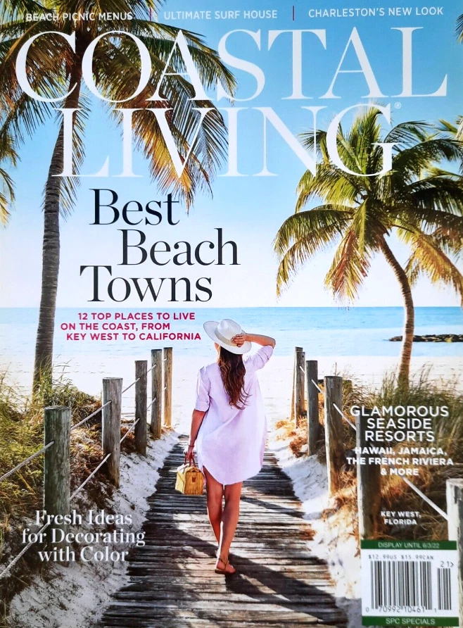 COASTAL LIVING MAGAZINE | SPRING 2022 | BEST BEACH TOWNS