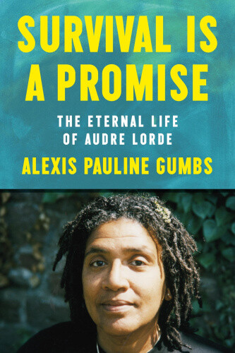 Survival Is a Promise: The Eternal Life of Audre Lorde by Gumbs, Alexis Pauline - Bild 1 von 2
