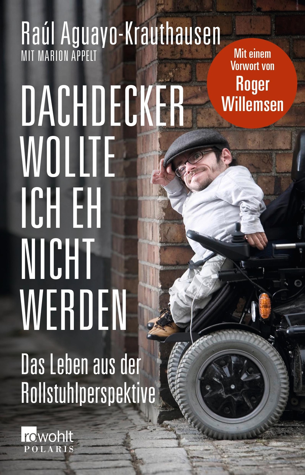 Thumbnail - Raúl Aguayo-krauthausen / Dachdecker Wollte Ich Eh Nicht Wer ...