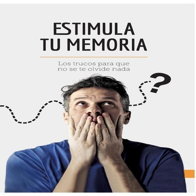 Estimula tu memoriaLos trucos para que no se te olvide nada 50Min