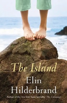 The Island: A Novel - Elin Hilderbrand