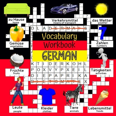German Vocabulary Workbook: Bilingual German English Dictionary for Kids 8 -12 w