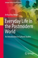 Everyday Life In The Postmodern World Arthur Asa Berger