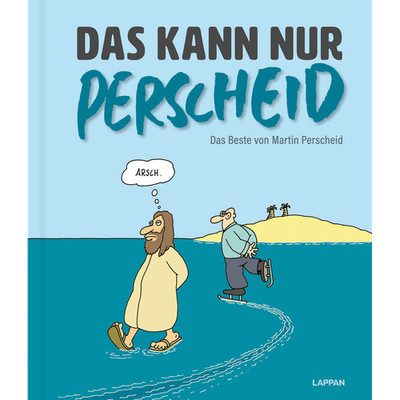 Das kann nur Perscheid: Das Beste aus Perscheids Abgründen | Cartoonsammlun ...