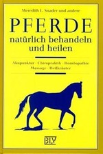 Pferde natürlich behandeln und heilen von Snader, M... | Buch | Zustand sehr gut