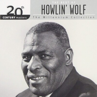 (CD) Howlin Wolf - The Millennium Collection - 20th Century Masters ...