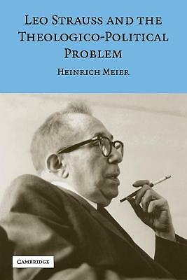 Leo Strauss and the Theologico-Political Problem Meier Paperback 9780521699457
