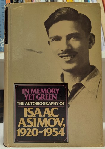 Isaac Asimov SIGNIERT - In Memory Yet Green: Autobiography - First Edition - HC/DJ