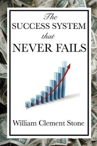 Thumbnail - Success System That Never Fails (with Linked Toc) By Stone, William