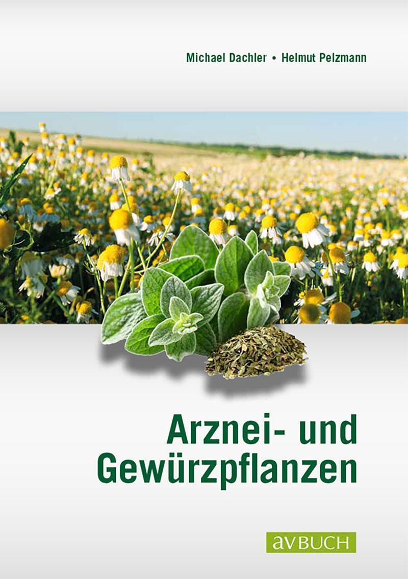 Thumbnail - Michael Dachler (u. A.) | Arznei- Und Gewürzpflanzen | Taschenbuch |