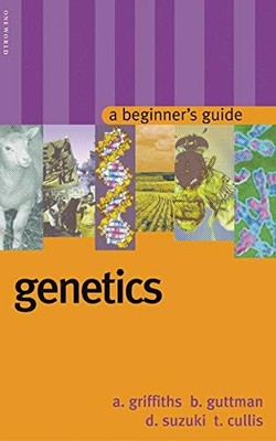 Genetics: A Beginner's Guide (Beginner's Guides) by Cullis, Tara 1851683046