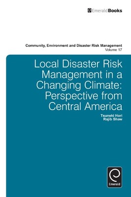 Hori Tsuneki Local Disaster Risk Management in a Changing Climate (Hardback)