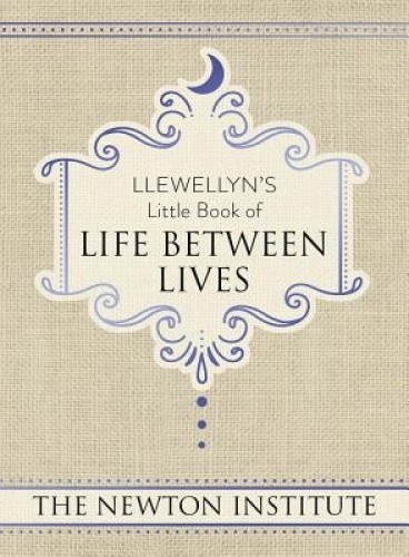 Llewellyn's Little Book of Life Between Lives (Llewellyn's Little Books)