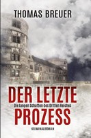 Der Letzte Prozess - Die Langen Schatten Des Dritten Reiches Thomas Breuer
