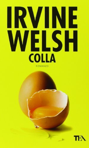 9788850204212 Colla - Irvine Welsh