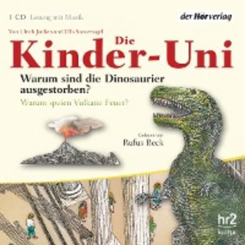 Thumbnail - Die Kinder-uni. Warum Sind Die Dinosaurier Ausgestorben? Cd Rufus Beck