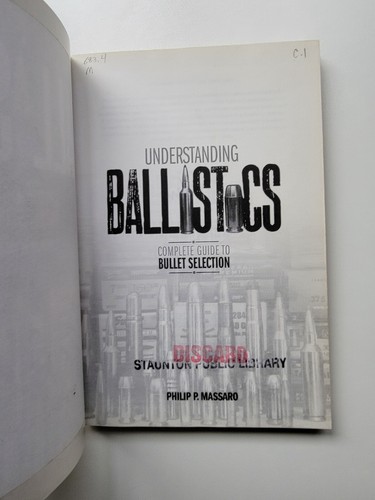 Understanding Ballistics: Complete Guide to Bullet Selection by Massaro, Phil… - Picture 6 of 8