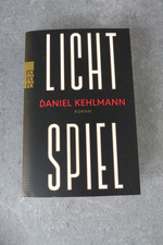 Lichtspiel            Daniel Kehlmann