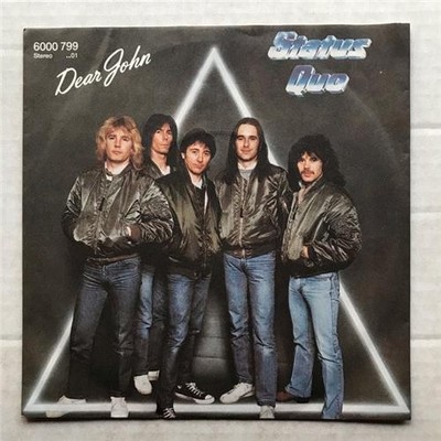 STATUS QUO DEAR JOHN(GER) 7'' 1982 WITH I WANT THE WORLD TO KNOW - nice copy GERM