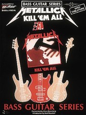 Metallica Kill Em All for Bass Guitar Tab Vocal Sheet Music 12 Rock Songs Book