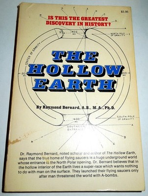 The Hollow Earth The Greatest Geographical Discovery in History