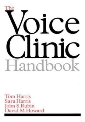 Tom Harris Sara Harris John S. Rubin David  The Voice Clinic (Gebundene Ausgabe)