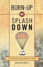 Burn up or Splash Down: Surviving the Culture Shock of Re-Entry by Spck (English