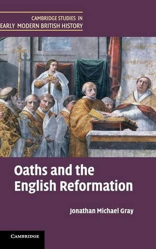 Oaths and the English Reformation by Jonathan Michael Gray - 9781107018020