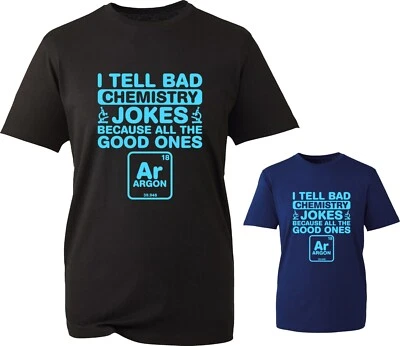 I Tell Bad Chemistry Jokes Funny Meme T-Shirt Science Humor Lame Jokes Gift Top