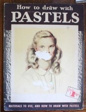 Walter T Foster Draw with PASTELS Vintage How to Art Book 