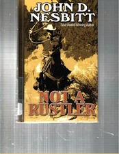 JOHN D. NESBITT - NOT A RUSTLER - LARGE PRINT - LP501