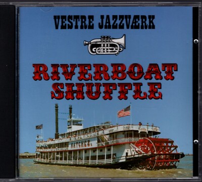 Vestre Jazzværk - Riverboat Shuffle - 1995 - danish dixieland jazz CD