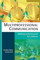 Caroline Roaf - Multiprofessional Communication Making Systems Work F - G245Z