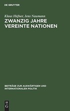 Hfner - Zwanzig Jahre Vereinte Nationen - New hardback or cased book - X555z