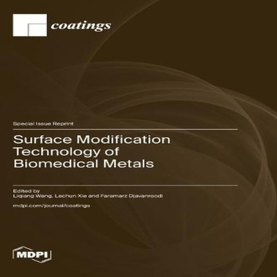 Surface Modification Technology of Biomedical Metals MDPI AG Hard
