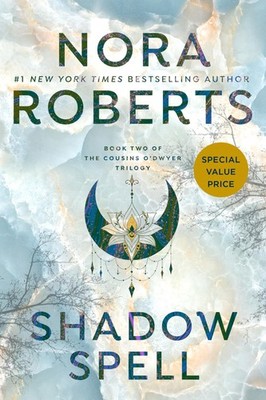 Shadow Spell (The Cousins O'Dwyer Trilogy)