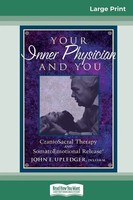 John E. Upledger | Your Inner Physician And You | Taschenbuch | Englisch (2017)