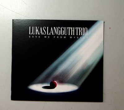 Save me from myself Lukas Langguth Trio: