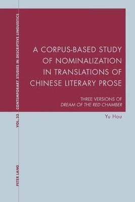 Yu Hou A Corpus-Based Study of Nominalization in Translations of C (Taschenbuch)