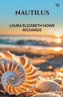 Laura Elizabeth Howe Richards | Nautilus | Taschenbuch | Englisch (2025)