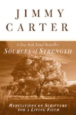 Sources of Strength: Meditations on Scripture for a Living Faith by Carter: Used