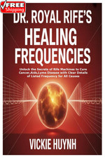 Dr. Royal Rife S Healing Frequencies: Unlock ...