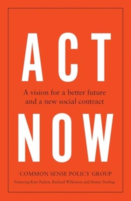 Act Now by Common Sense Policy Group (Paperback Book)