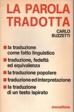 La parola tradotta - Carlo Buzzetti (Morcelliana) [1973]