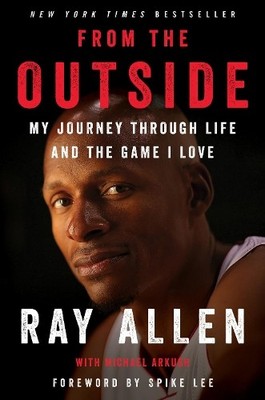 Michael Arkush Ray Allen From the Outside (Gebundene Ausgabe) (US IMPORT)