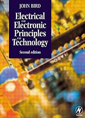 Electrical and Electronic Principles and Technology Paperback Joh