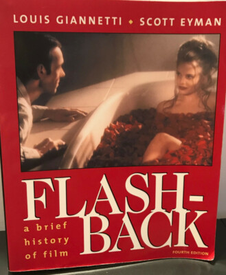 FlashBack. A Brief History of Film. Louis Giannetti, Scott Eyman. 4th Ed. PB