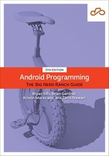 ANDROID PROGRAMMING: THE BIG NERD RANCH GUIDE BY Kristin Marsicano PAPERBACK