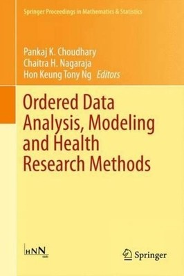 Ordered Data Analysis, Modeling and Health Research Methods: In Honor of H. N. N