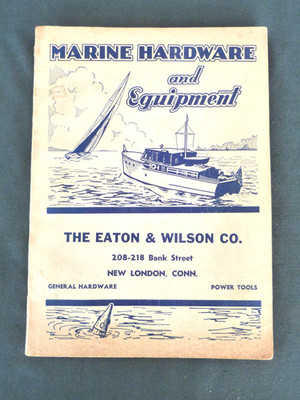 VTG 1954 Marine Hardware Equipment Boat Supplies catalog New London CT Eaton Wil